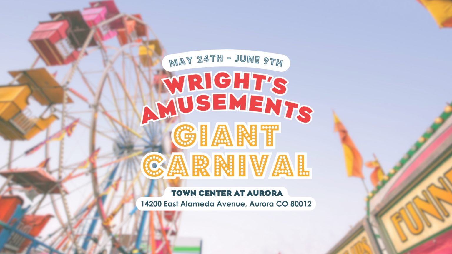 Wright's Carnival Town Center at Aurora
